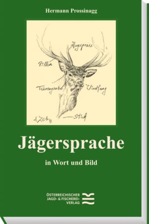 Jägersprache in Wort und Bild