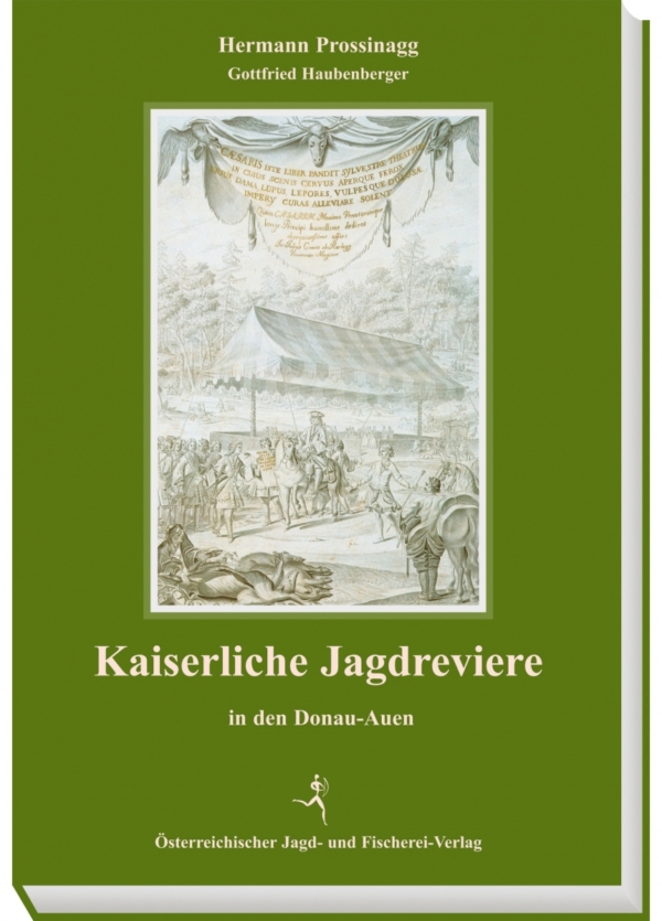 Kaiserliche Jagdreviere in den Donau-Auen