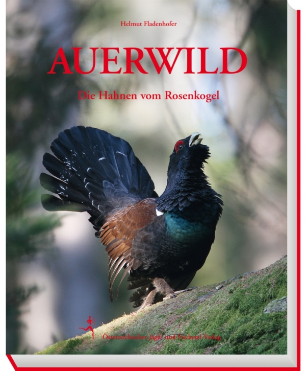 Auerwild - Die Hahnen vom Rosenkogel cover