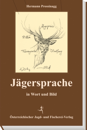 Jägersprache in Wort und Bild