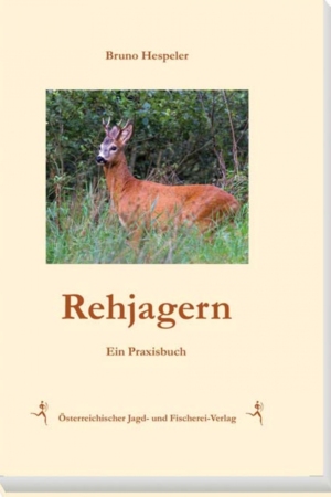 Rehjagern - Ein Praxisbuch