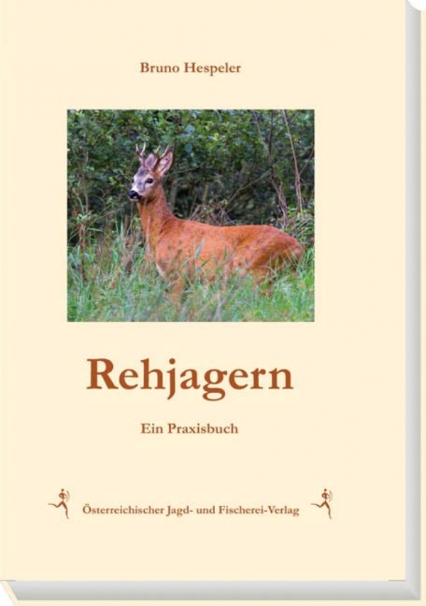 Rehjagern - Ein Praxisbuch