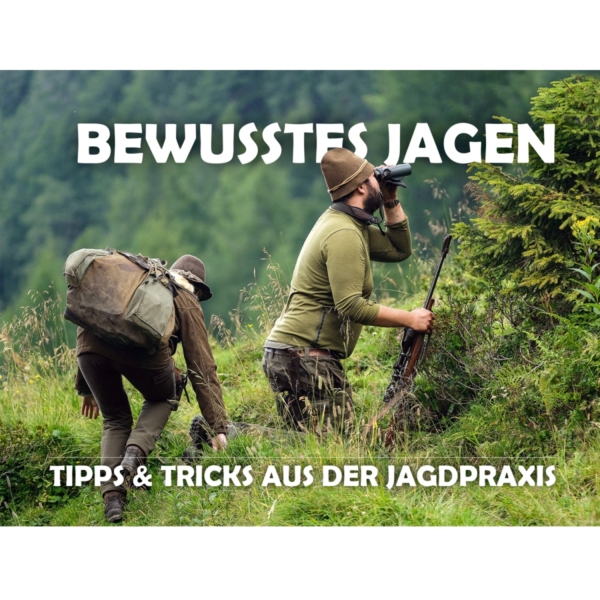 Broschüre: Bewusstes Jagen