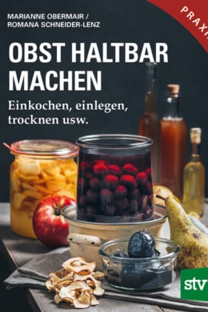 Obst haltbar machen